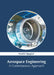 Aerospace Engineering: A Contemporary Approach by Natalie Spagner