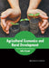 Agricultural Economics and Rural Development by Adler Bryant