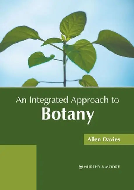 An Integrated Approach to Botany by Allen Davies