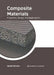 Composite Materials: Properties, Design and Applications by Gerald Brooks