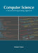 Computer Science: A Structured Programming Approach by Samuel Green