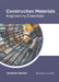 Construction Materials: Engineering Essentials by Jonathan Hunter
