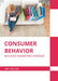 Consumer Behavior: Building Marketing Strategy by Amy Nelson