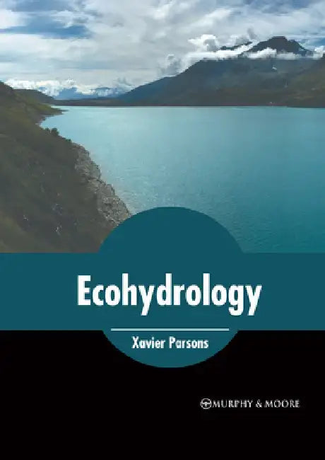 Ecohydrology by Xavier Parsons