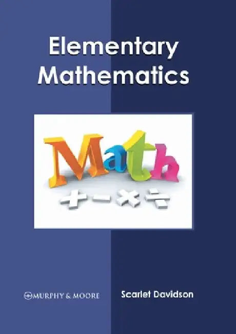 Elementary Mathematics by Scarlet Davidson