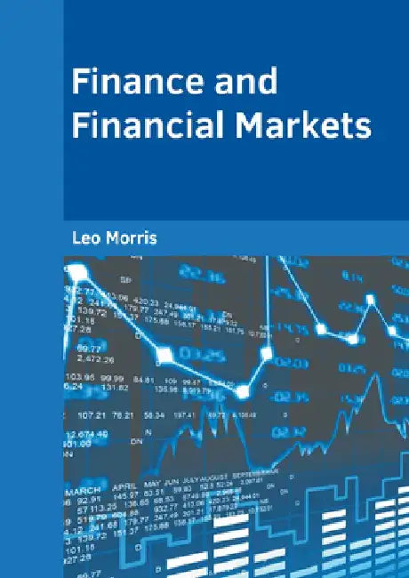 Finance and Financial Markets by Leo Morris