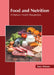Food and Nutrition: A Human Health Perspective by Zoey Watson