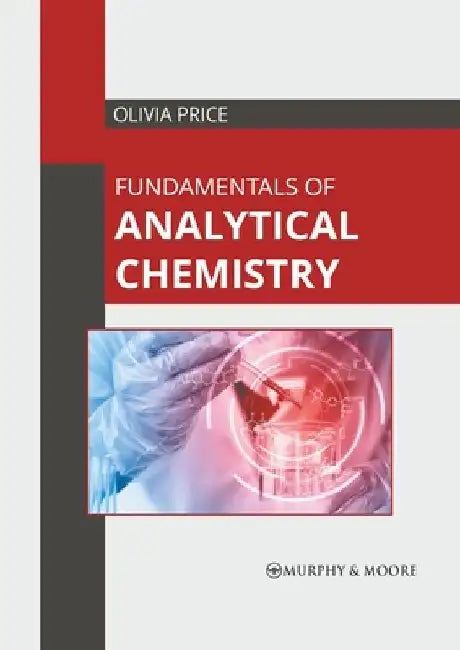 Fundamentals of Analytical Chemistry by Olivia Price
