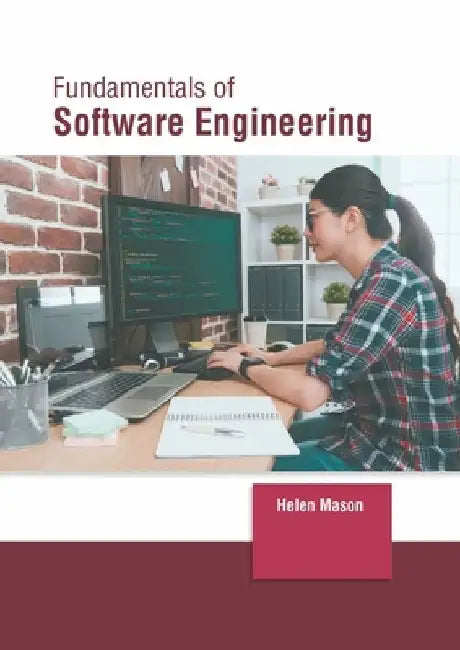 Fundamentals of Software Engineering by Helen Mason
