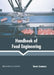 Handbook of Food Engineering by Travis Summers