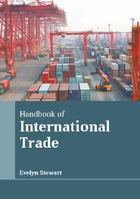 Handbook of International Trade by Evelyn Stewart