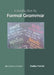 Introduction to Formal Grammar by Shelby Parrish