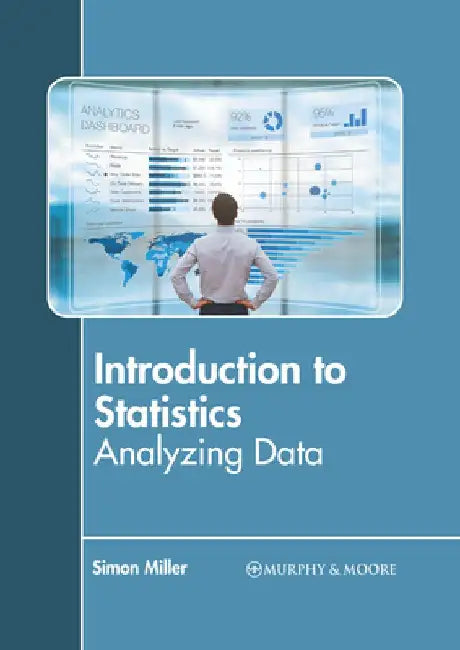 Introduction to Statistics: Analyzing Data by Nash Stokes