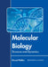 Molecular Biology: Structure and Dynamics by Edward Walker