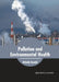 Pollution and Environmental Health by Michelle Randall