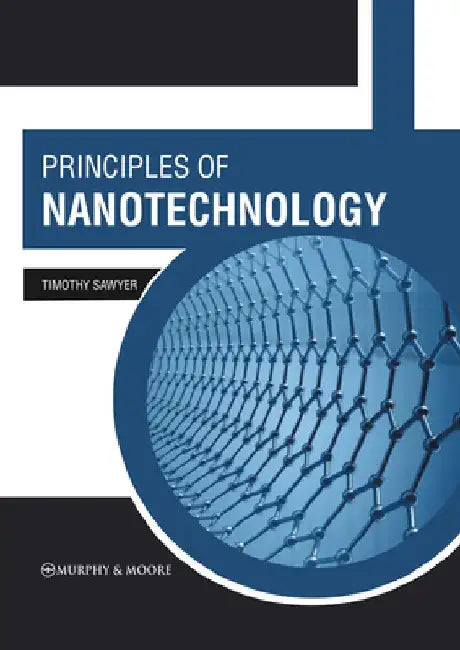 Principles of Nanotechnology by Timothy Sawyer