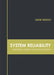 System Reliability: Methods, Models and Applications by Anne Woolf