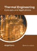 Thermal Engineering: Concepts and Applications by Abigail Davis