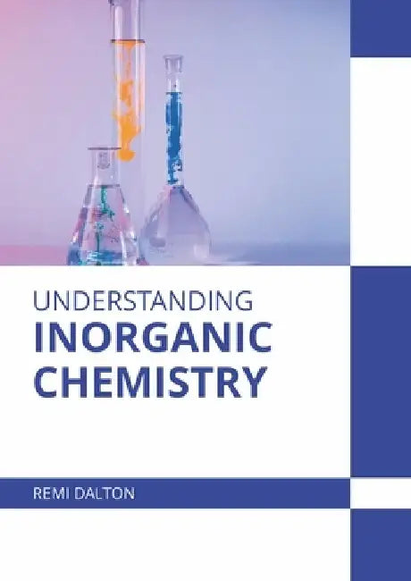 Understanding Inorganic Chemistry by Remi Dalton