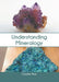 Understanding Mineralogy by Cyaden Ross
