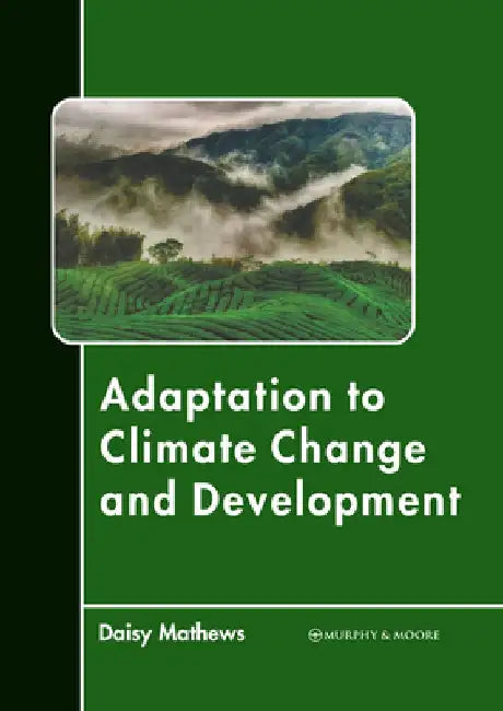 Adaptation to Climate Change and Development by Daisy Mathews