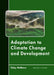 Adaptation to Climate Change and Development by Daisy Mathews