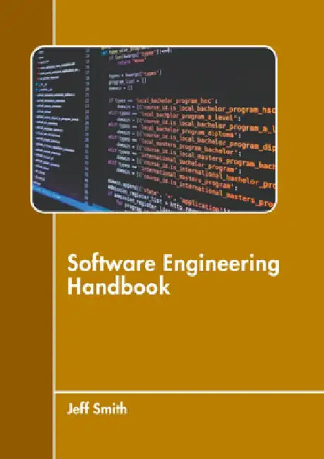Software Engineering Handbook by Jeff Smith