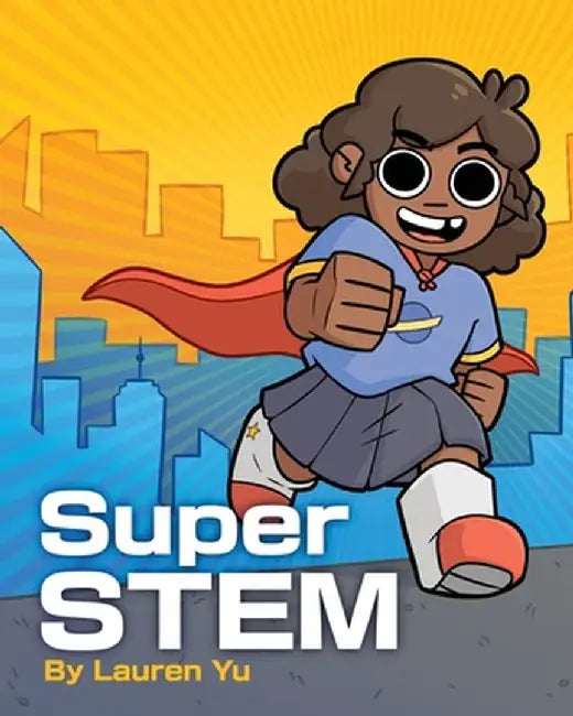 Super STEM by Lauren Yu