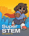 Super STEM by Lauren Yu