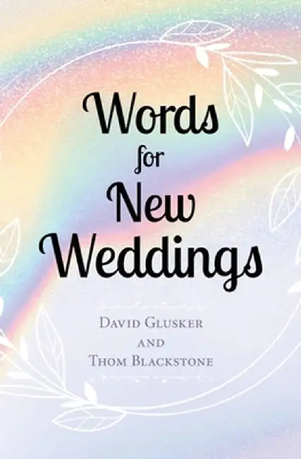 Words For New Weddings by David Glusker