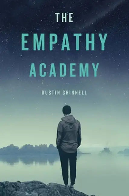 The Empathy Academy by Dustin Grinnell