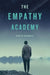 The Empathy Academy by Dustin Grinnell