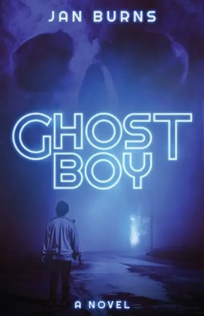 Ghost Boy by Jan Burns
