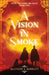 A Vision in Smoke by Allyson S. Barkley