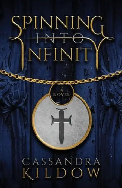 Spinning Into Infinity by Cassandra Kildow