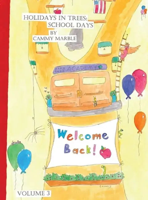 Holidays in Trees: School Days by Cammy Marble