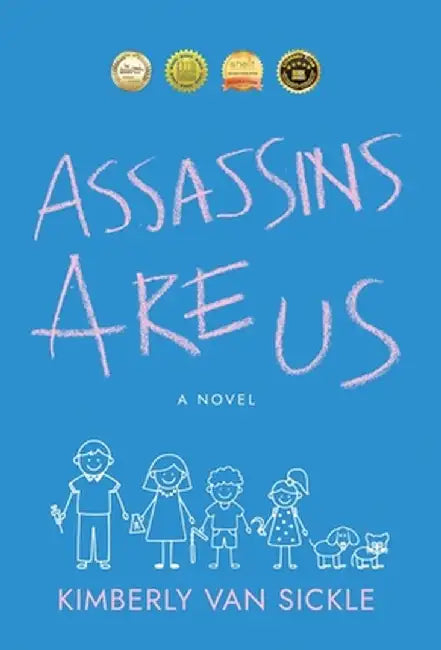 Assassins Are Us by Kimberly Van Sickle