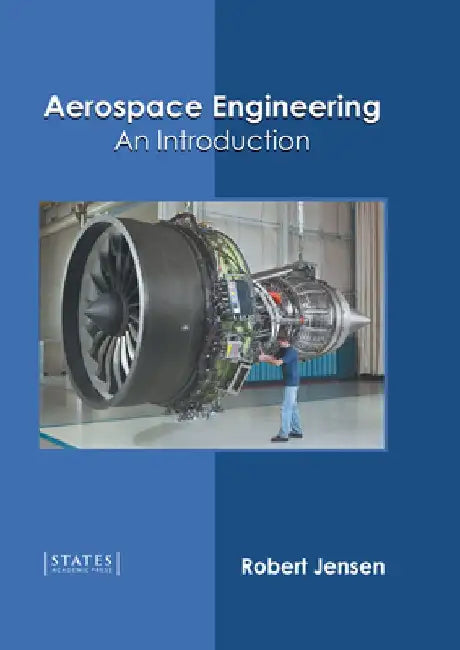 Aerospace Engineering: An Introduction by Robert Jensen