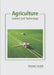 Agriculture: Science and Technology by Alastair Joseph