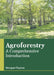 Agroforestry: A Comprehensive Introduction by Morgan Clayton