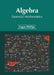 Algebra: Essential Mathematics by Logan Phillips