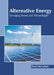 Alternative Energy: Emerging Trends and Technologies by David McCartney