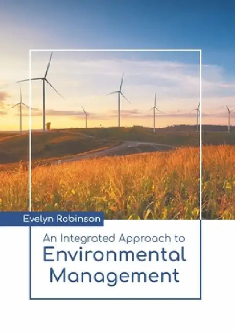 An Integrated Approach to Environmental Management by Evelyn Robinson