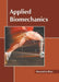 Applied Biomechanics by Alexandria Ross