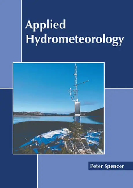 Applied Hydrometeorology by Peter Spencer