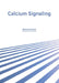 Calcium Signaling by Roman Brown