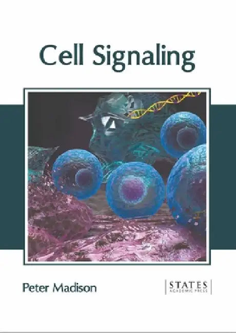 Cell Signaling by Peter Madison