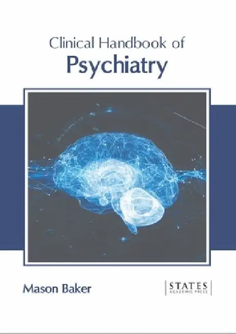 Clinical Handbook of Psychiatry by Mason Baker