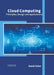 Cloud Computing: Principles, Design and Applications by David Fisher