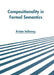 Compositionality in Formal Semantics by Kristen Holloway